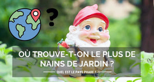 Dans quel pays trouve-t-on le plus de Nains De Jardin ?