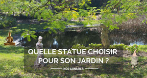 Quelle statue choisir pour son jardin ?