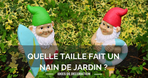 Deux nains de jardin de taille différente illustrant un article présentant quelle taille fait un nain de jardin