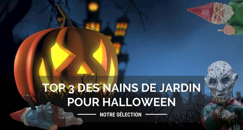 Top 3 des nains de jardin pour halloween